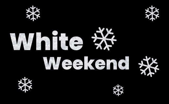 White Weekend ma 24.11. – su 30.11.2025