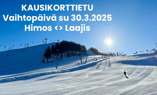 Himos < > Laajis vaihtopäivä sunnuntaina 30.3.2025